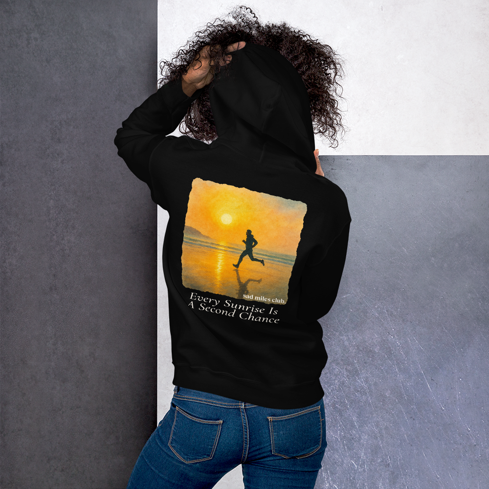 Every Sunrise Is A Second Chance Hoodie - sad miles club.