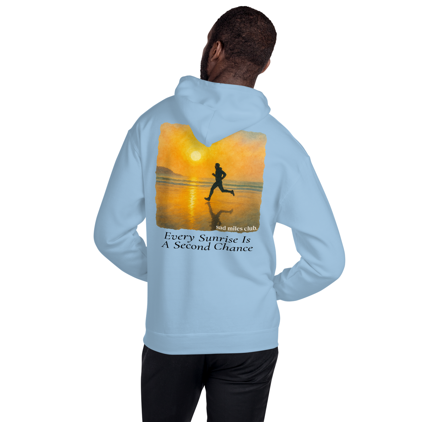 Every Sunrise Is A Second Chance Hoodie - sad miles club.