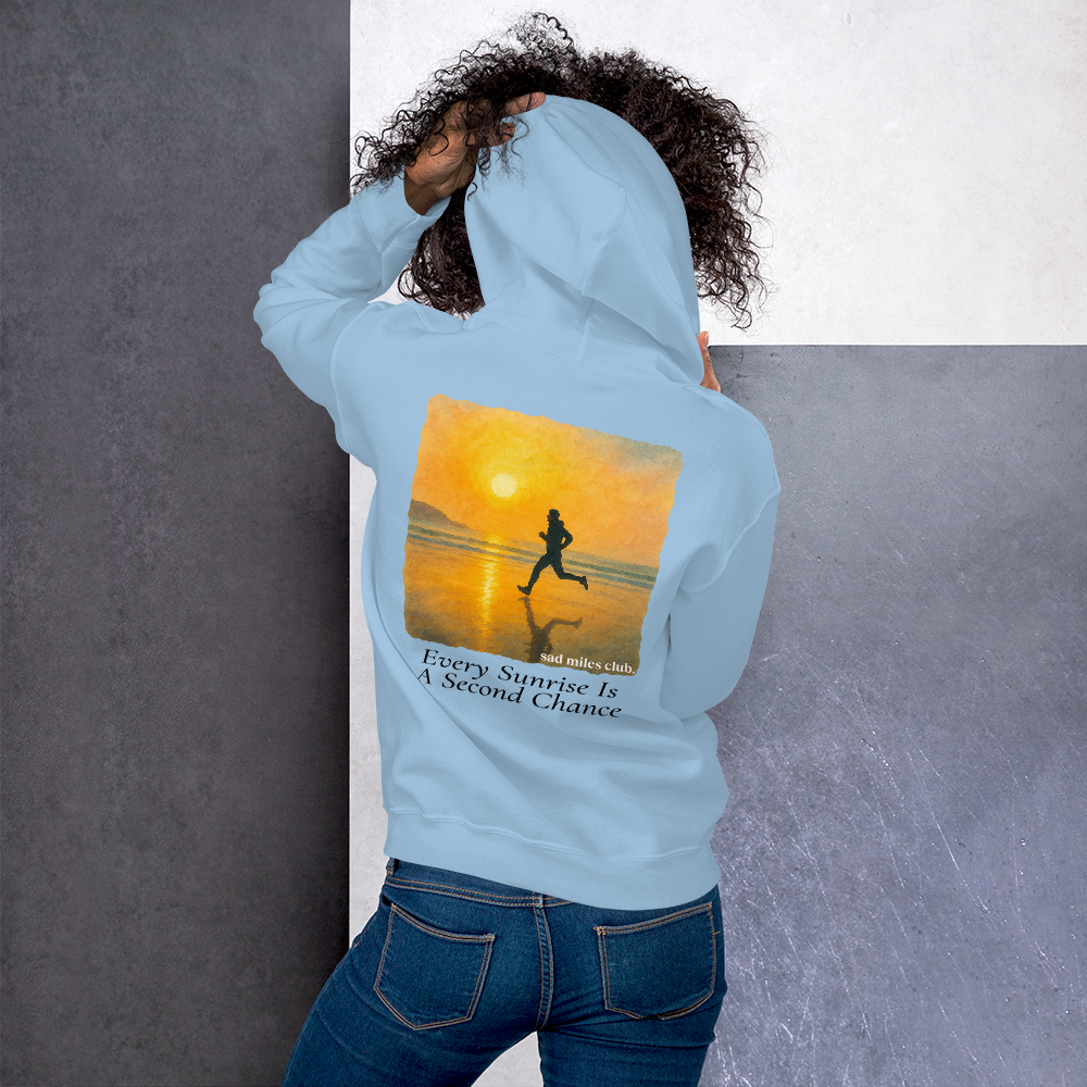 Every Sunrise Is A Second Chance Hoodie - sad miles club.