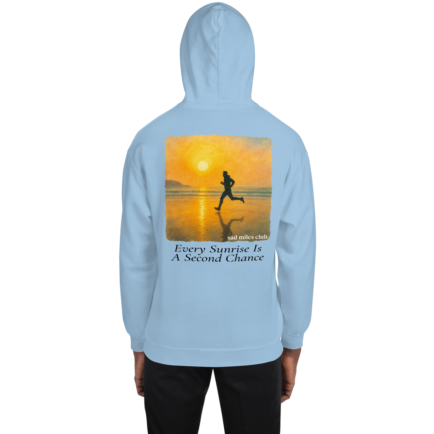 Every Sunrise Is A Second Chance Hoodie - sad miles club.