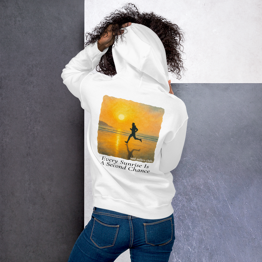 Every Sunrise Is A Second Chance Hoodie - sad miles club.