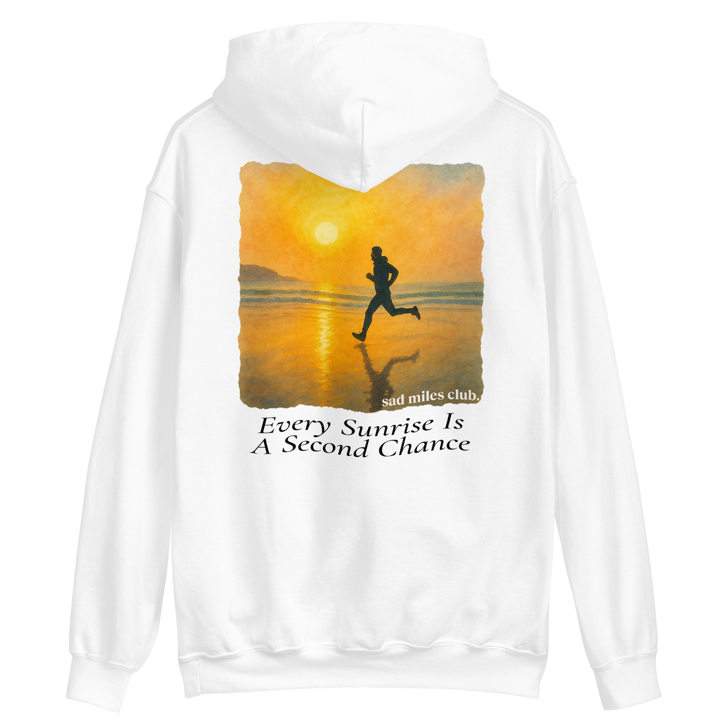Every Sunrise Is A Second Chance Hoodie - sad miles club.